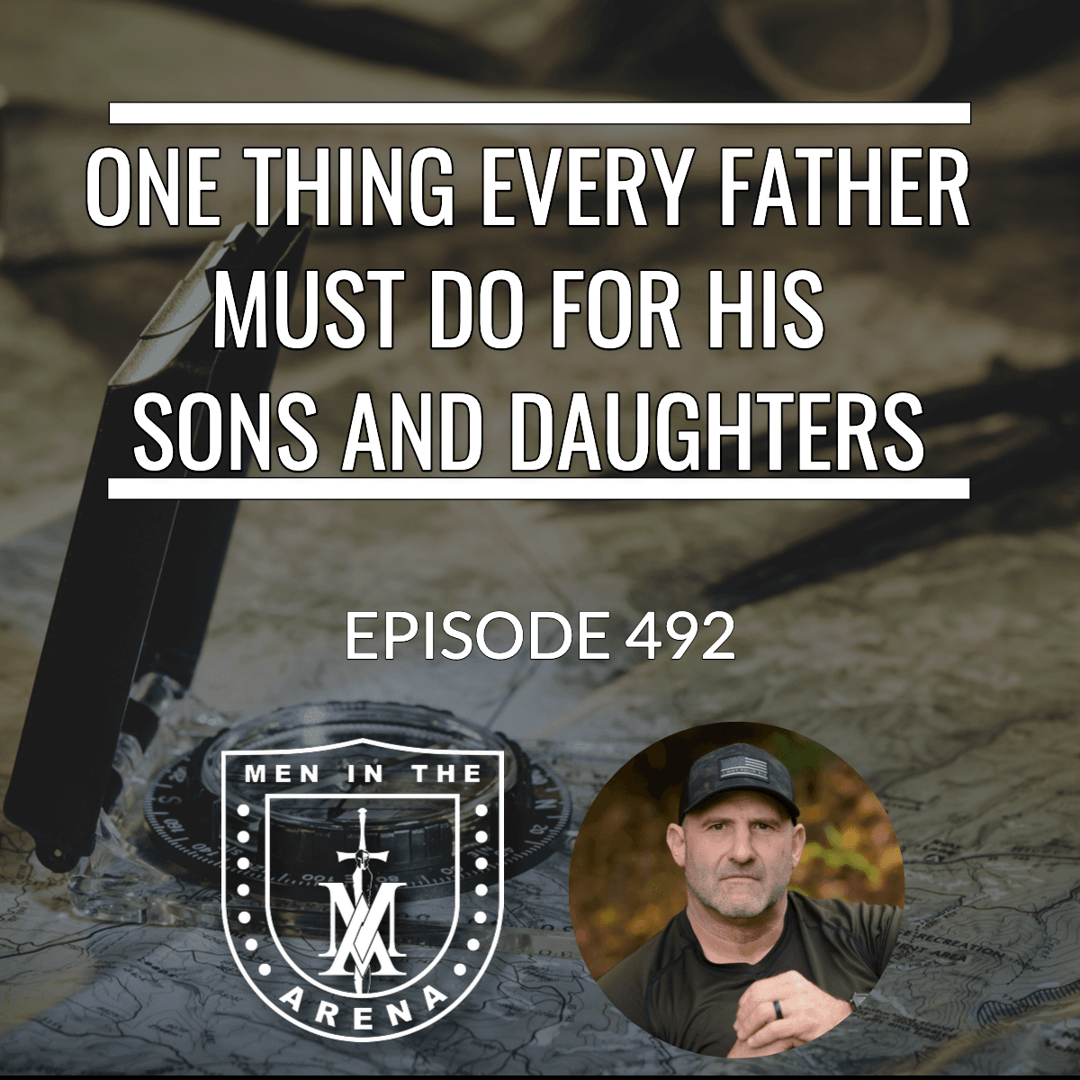 Crafting a Rite of Passage for Your Son: One Thing Every Father Must Do - Equipping Men in Ten, EP 492
