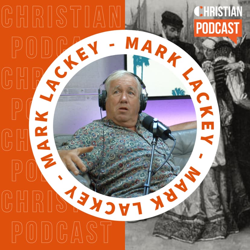 #105 HUGUENOT (PROTESTANT) DESCENDANT SHARES HIS STORY // MARK LACKEY