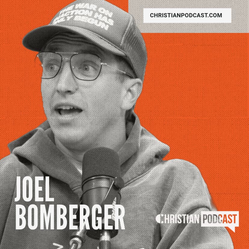 #118 GOD ASKED ME TO GIVE UP SNOWBOARDING | JOEL BOMBERGER
