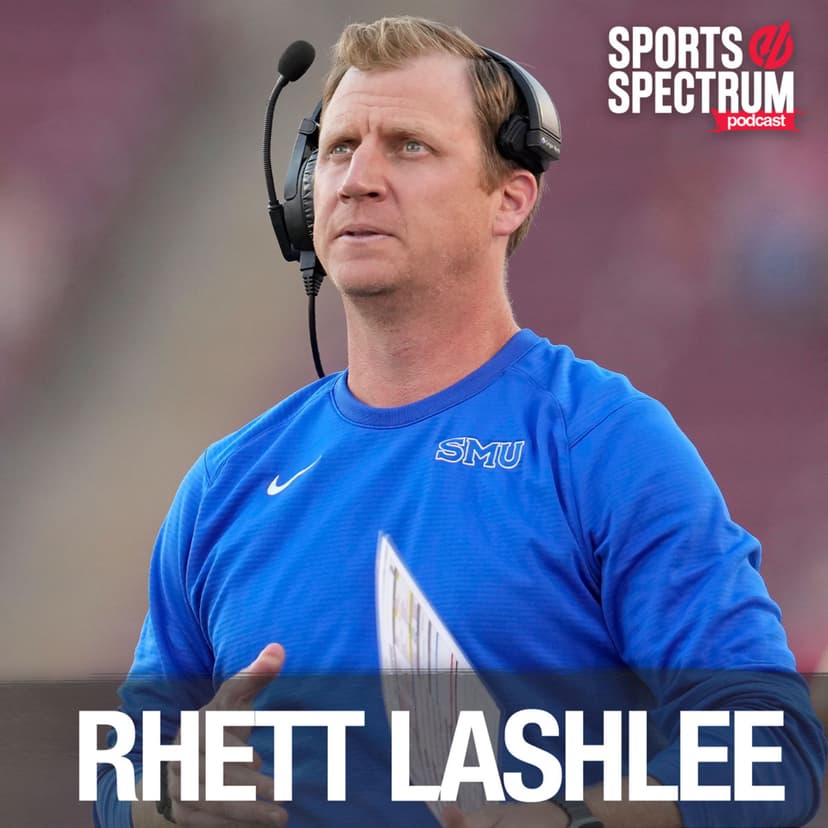 Rhett Lashlee - SMU head football coach on CFB success, humility, culture and leadership