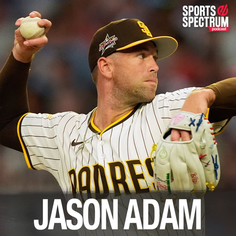 Jason Adam - San Diego Padres pitcher on his quad rupture, patience, faith and fatherhood