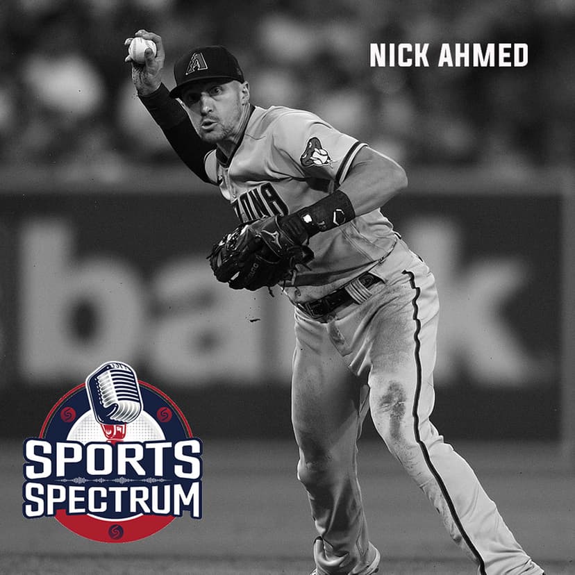 Nick Ahmed - Sports Spectrum Minute