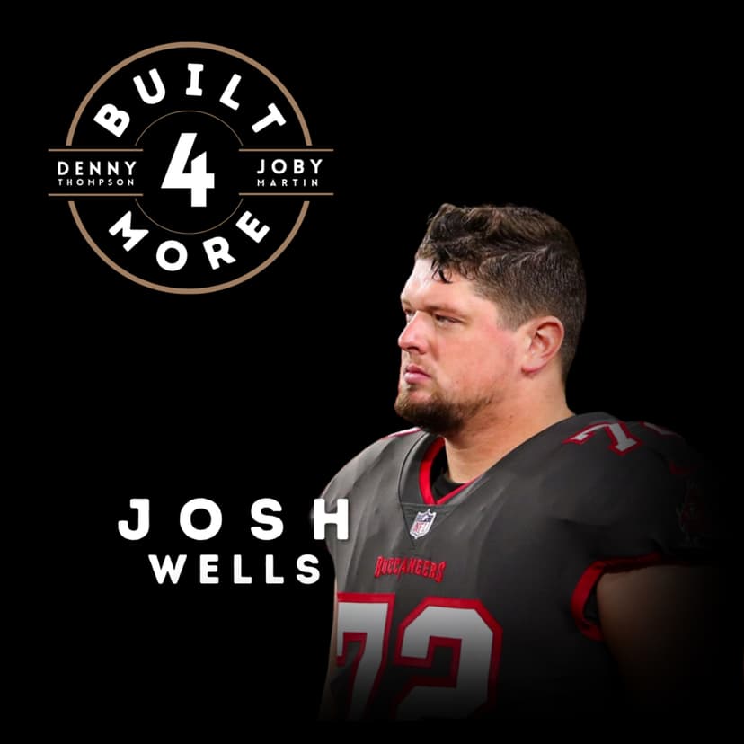 Josh Wells | Surrender, Setbacks & a 10-Year NFL Journey