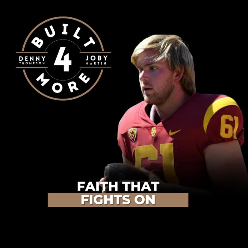 Faith That Fights On - Jake Olson, Pastor Joby Martin & Denny Thompson