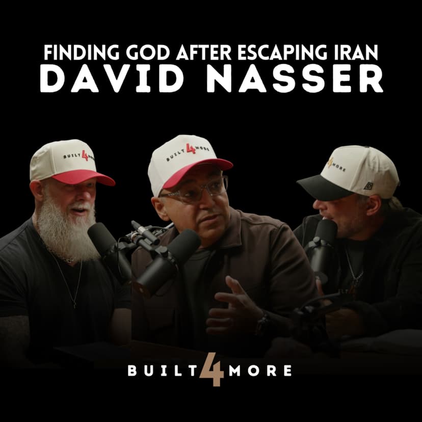 Finding God After Escaping Iran - David Nasser, Pastor Joby Martin & Denny Thompson