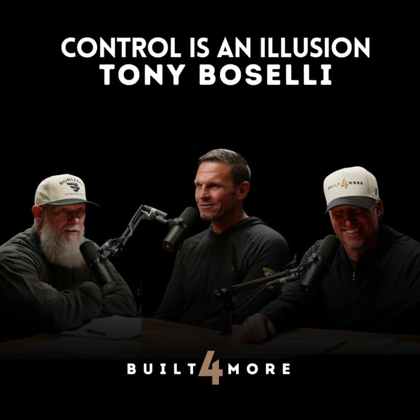 You Can't Be in Control and at Peace - Tony Boselli, Pastor Joby Martin & Denny Thompson