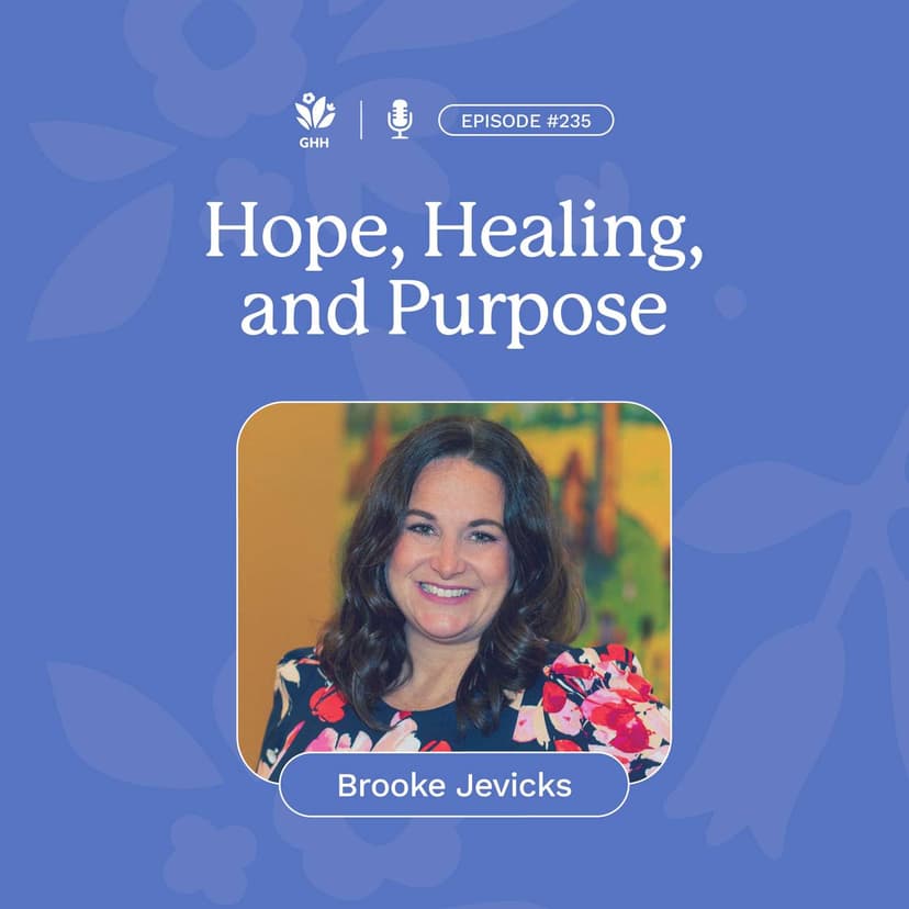 Hope, Healing, and Purpose (Brooke Jevicks)