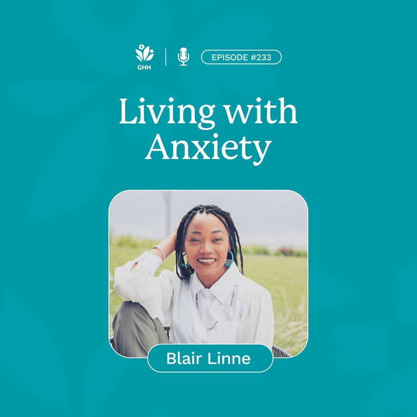 Living with Anxiety (Blair Linne)