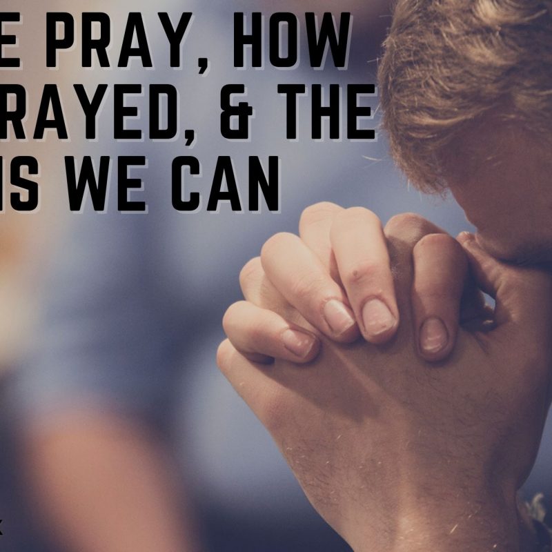 How We Pray, How Paul Prayed, & The Lessons We Can Learn Blog Post by Tom Wilcox