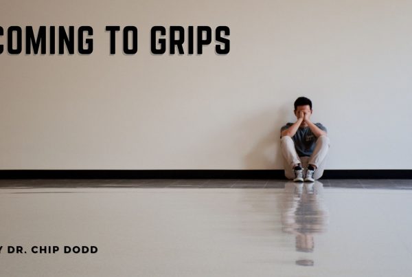 Coming to Grips (A Blog Post by Chip Dodd)