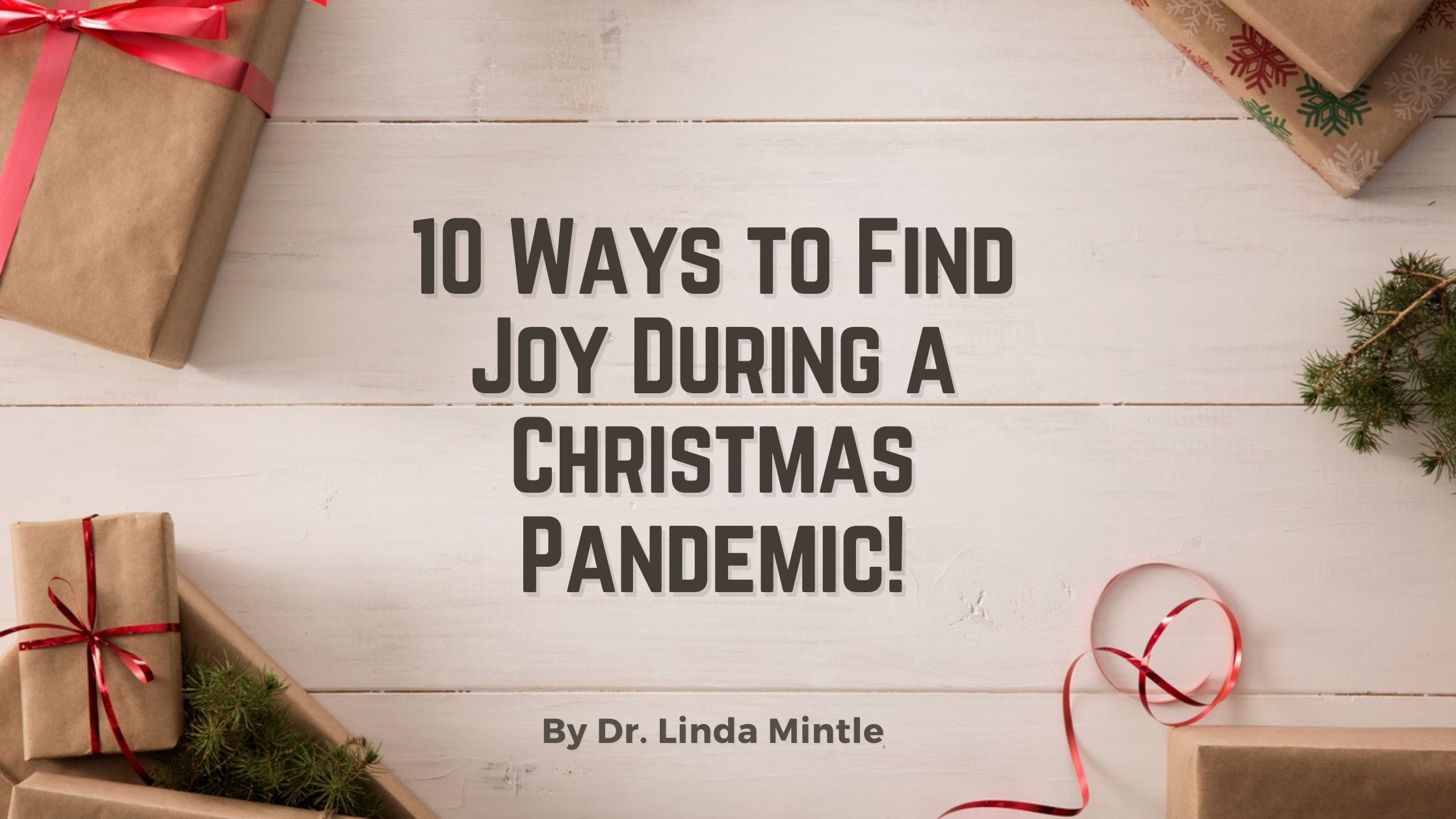 10 Ways to Find Joy During a Christmas Pandemic!